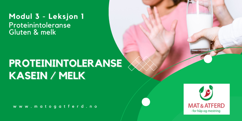 Modul 3 - Leksjon 1 - Kasein/Melk