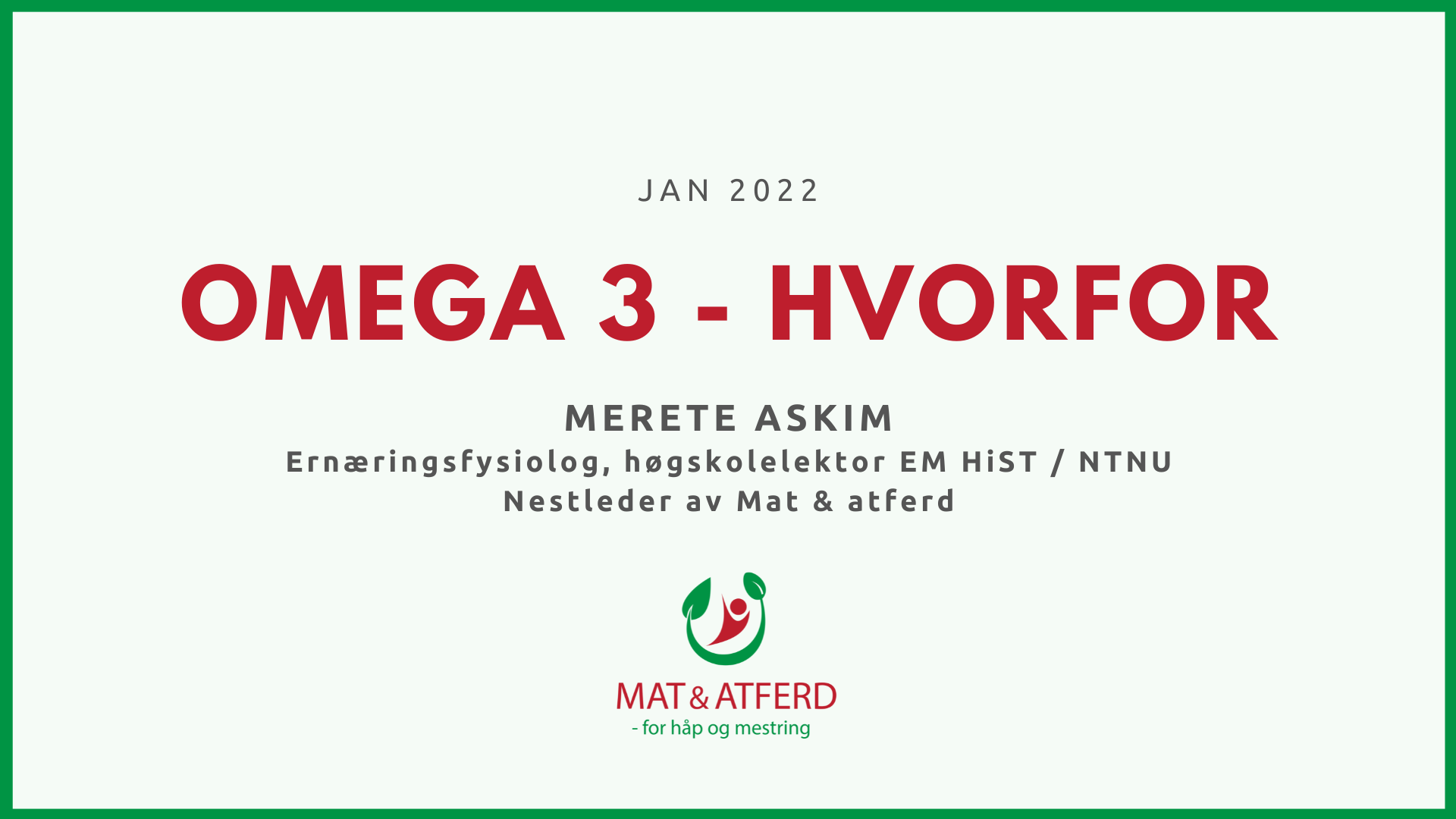 Webinar - Jan 2022 - Hvorfor Omega 3?